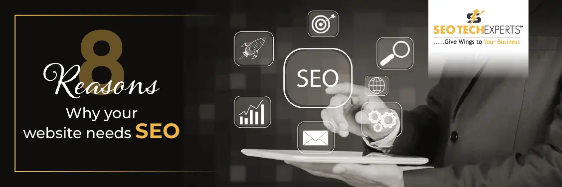 Home 46 8 Reasons why Website Needs SEO
