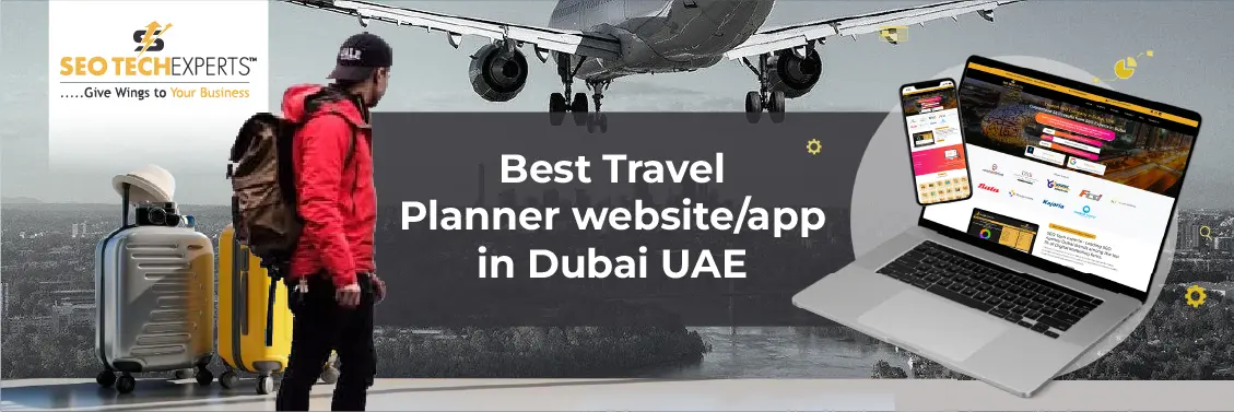 Home 43 Best Travel Planner Website/App in Dubai UAE