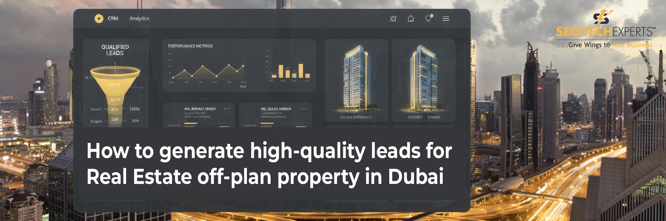 Home 11 How to generate high-quality leads for Real Estate off-plan property in Dubai